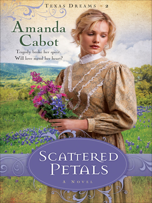 Title details for Scattered Petals by Amanda Cabot - Available